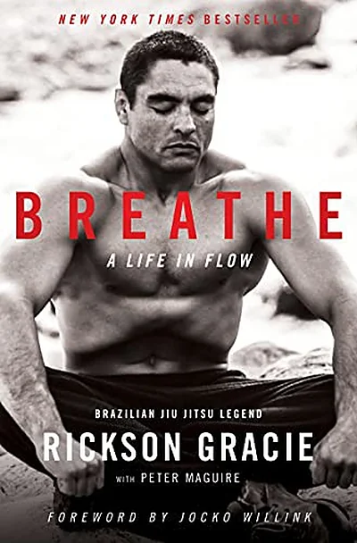 غلاف كتاب Breathe: A Life in Flow لـ Rickson Gracie